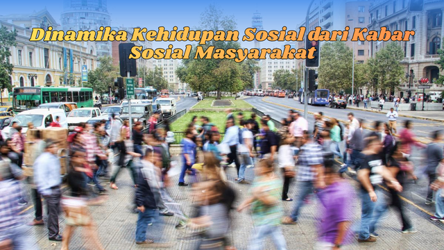 Dinamika Kehidupan Sosial